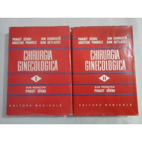 CHIRURGIA GINECOLOGICA - PANAIT SARBU - 2 volume